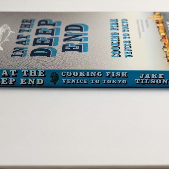 In At The Deep End: Cooking Fish Venice To Tokyo by Jake Tilson NWT - Picture 4 of 14